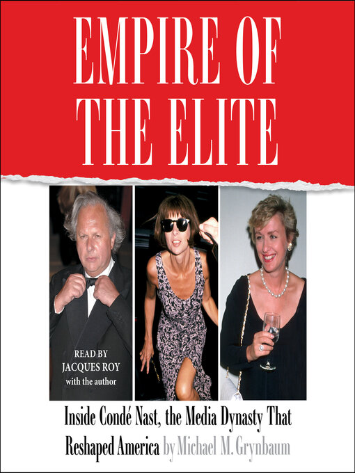 Title details for Empire of the Elite by Michael M. Grynbaum - Available